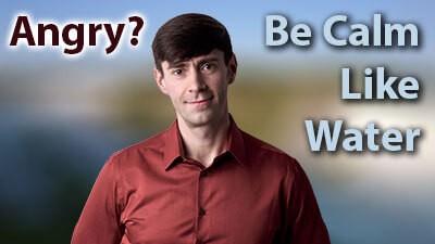 Angry? Be calm like water - Life Coach Toronto Roman Mironov - Self-Help Video