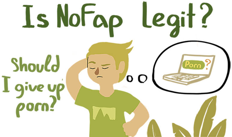 The question "Is NoFap legit?" makes me uncomfortable. 