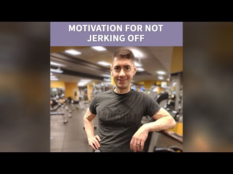 NoFap Motivation for Not Jerking Off